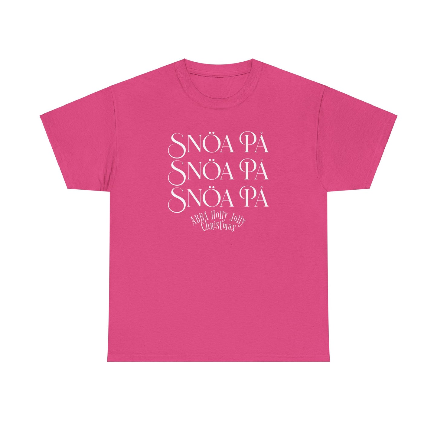 Snoa Pa T Shirt - Abba Holly Jolly Christmas Show (Many Colors)