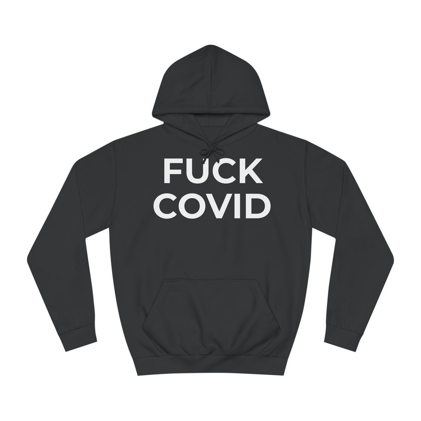 "FUCK COVID" - Unisex College Hoodie