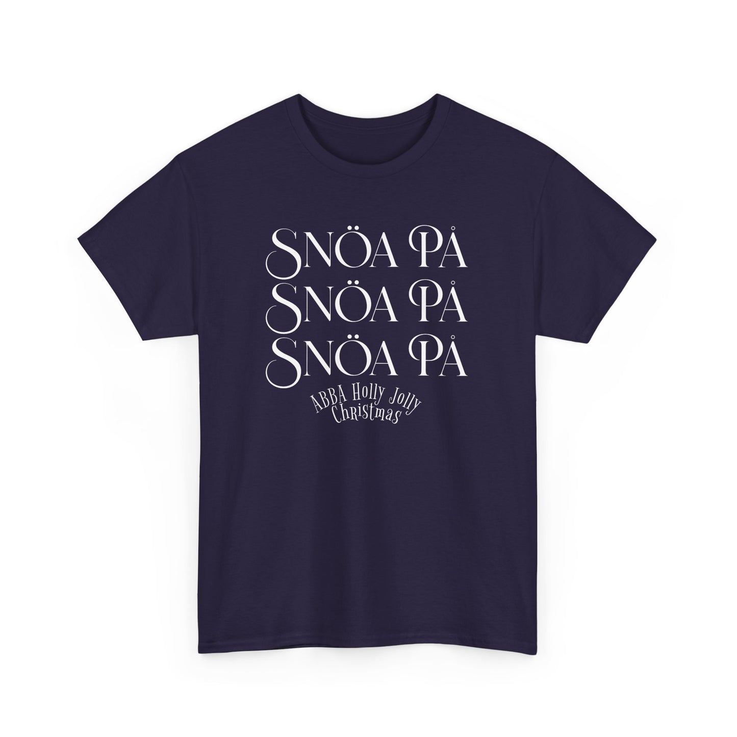 Snoa Pa T Shirt - Abba Holly Jolly Christmas Show (Many Colors)