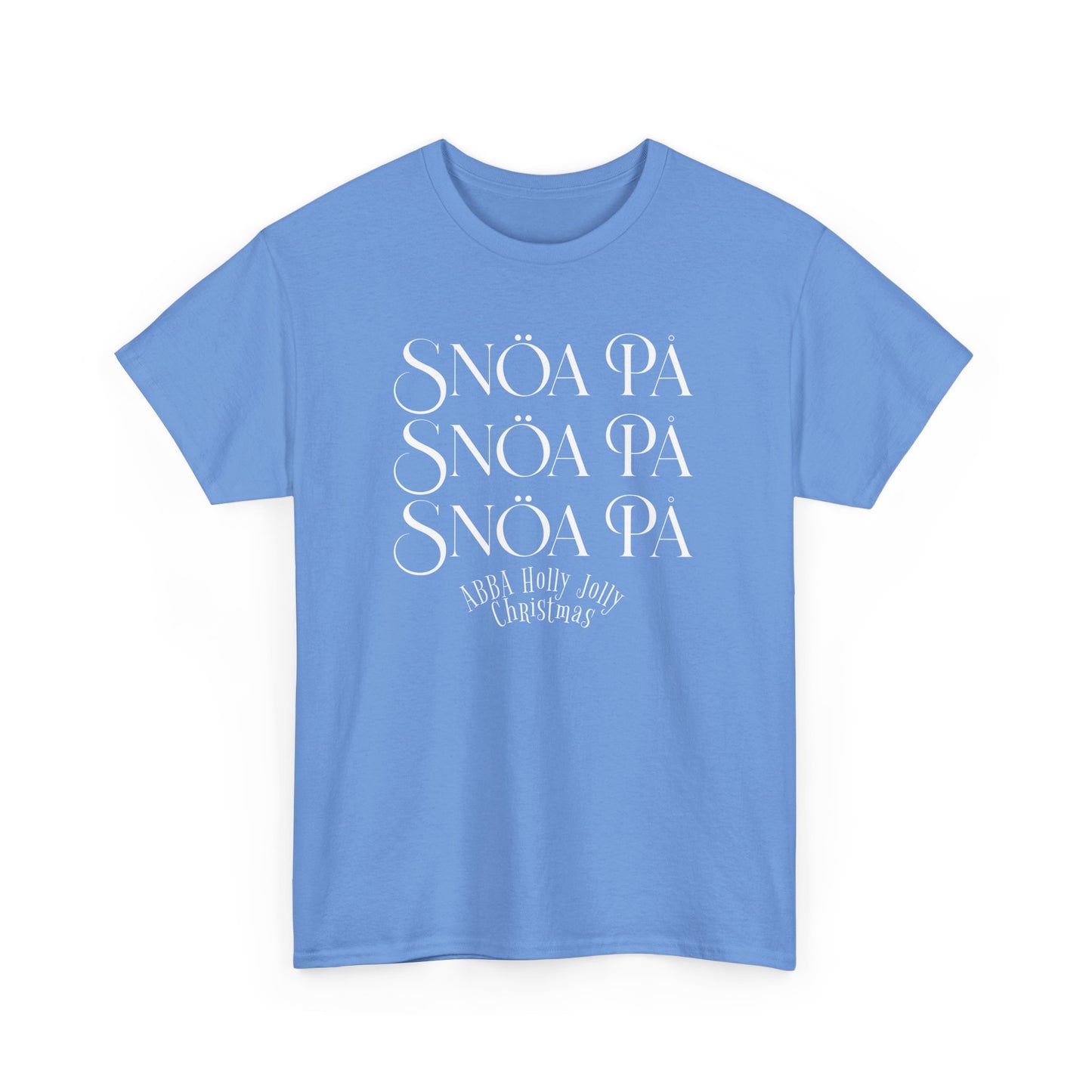 Snoa Pa T Shirt - Abba Holly Jolly Christmas Show (Many Colors)