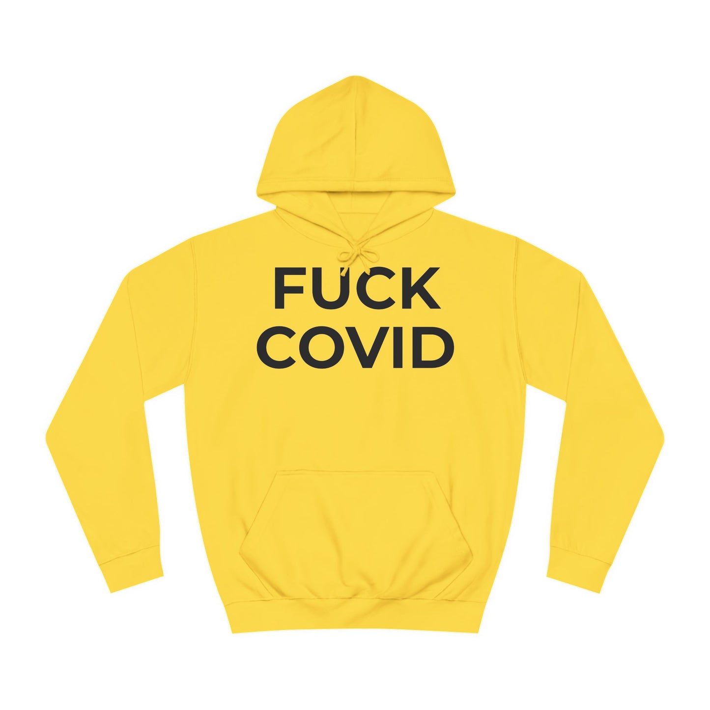 "FUCK COVID" - Unisex College Hoodie