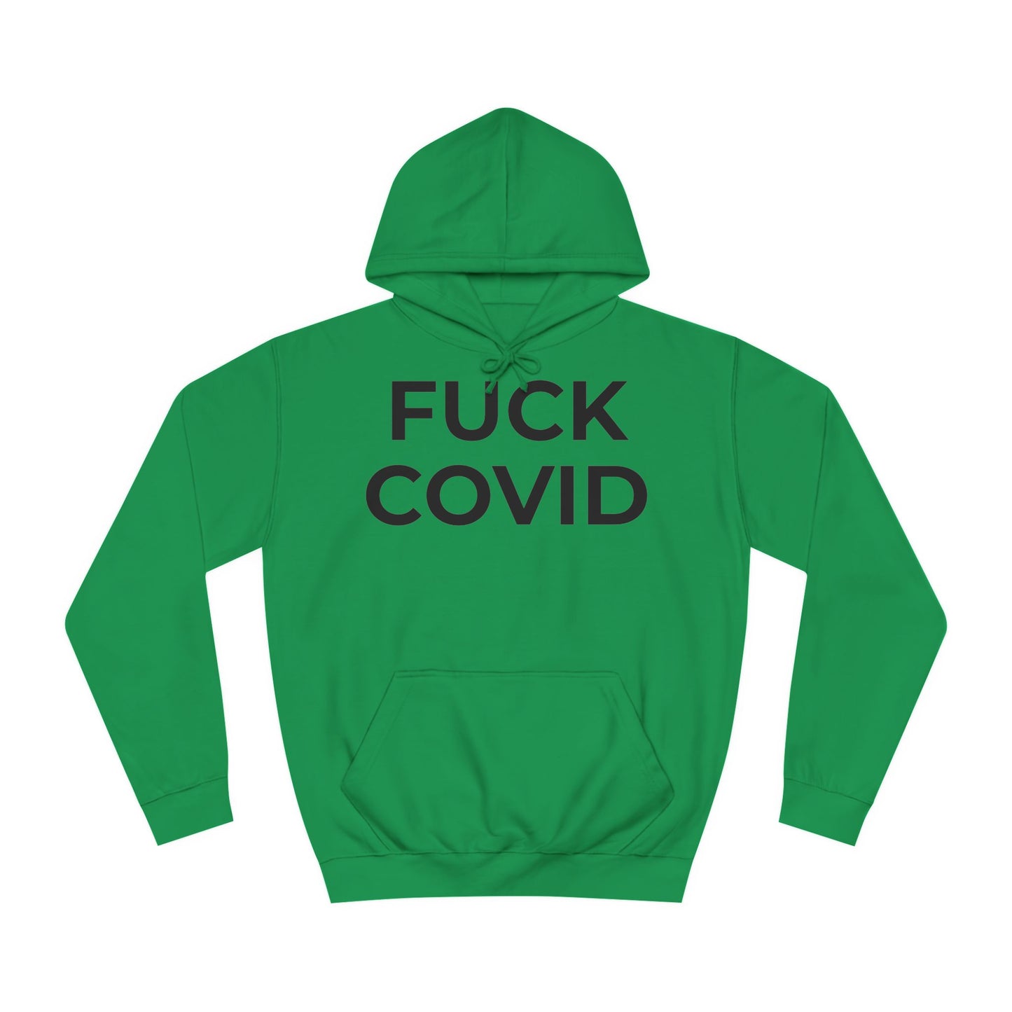 "FUCK COVID" - Unisex College Hoodie