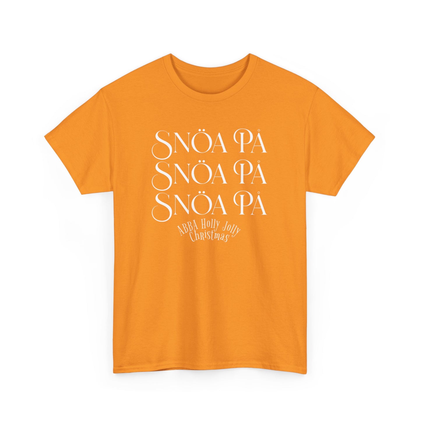 Snoa Pa T Shirt - Abba Holly Jolly Christmas Show (Many Colors)