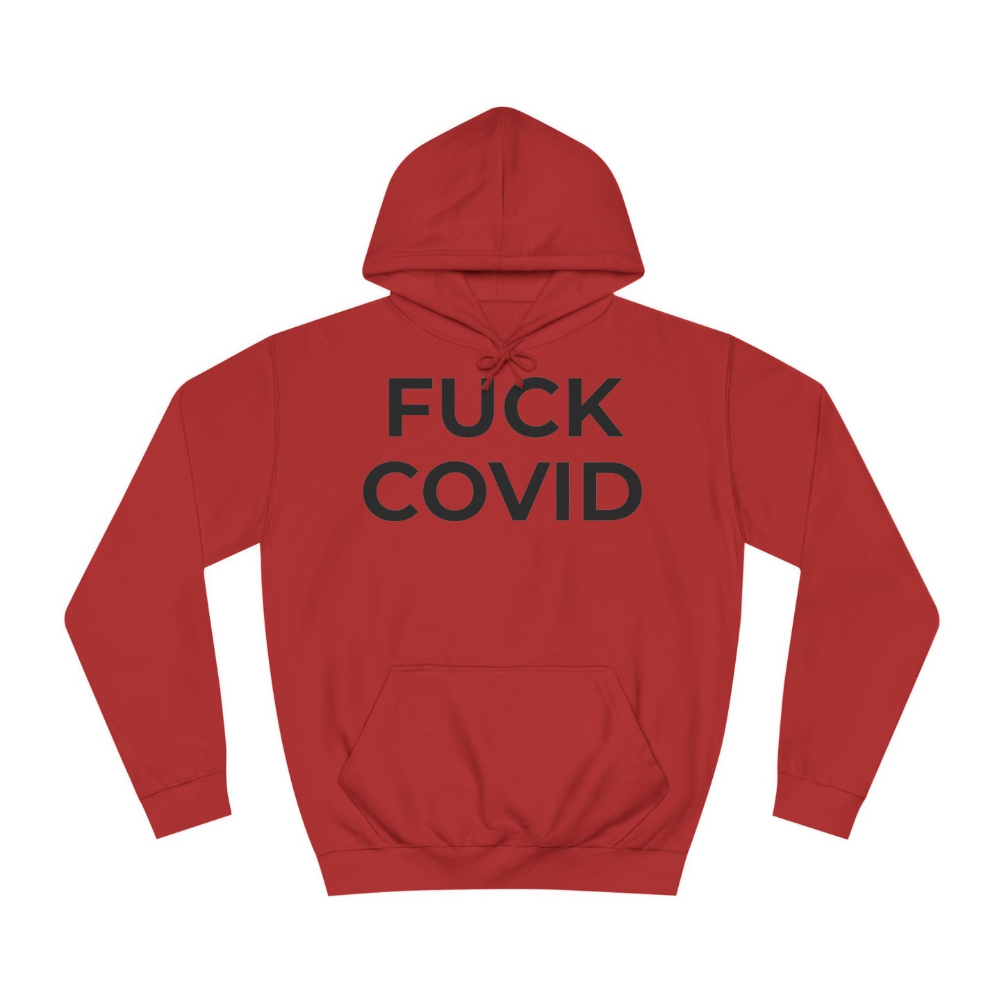 "FUCK COVID" - Unisex College Hoodie