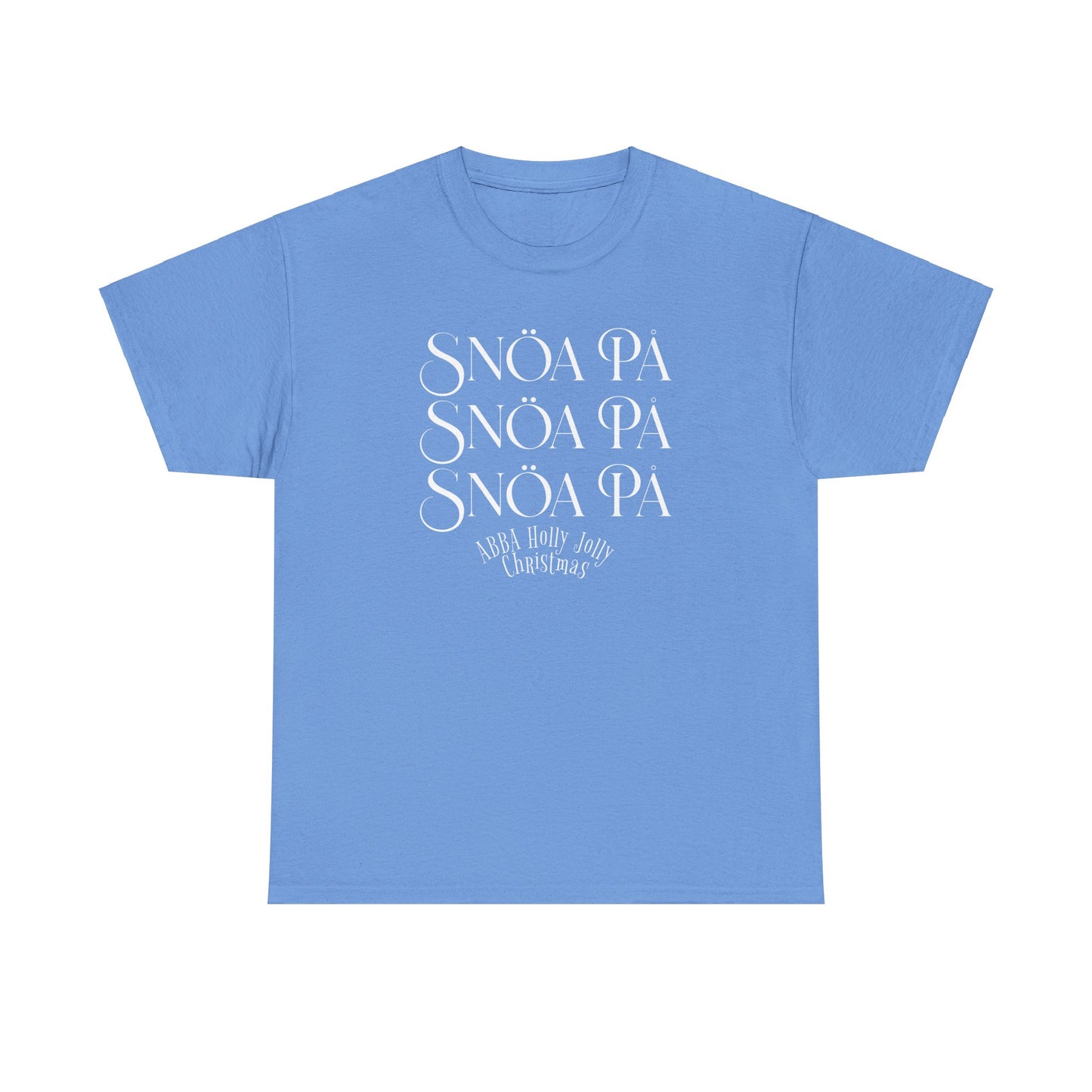 Snoa Pa T Shirt - Abba Holly Jolly Christmas Show (Many Colors)