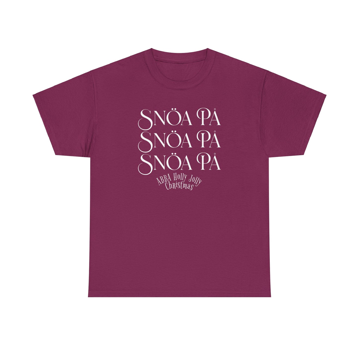 Snoa Pa T Shirt - Abba Holly Jolly Christmas Show (Many Colors)