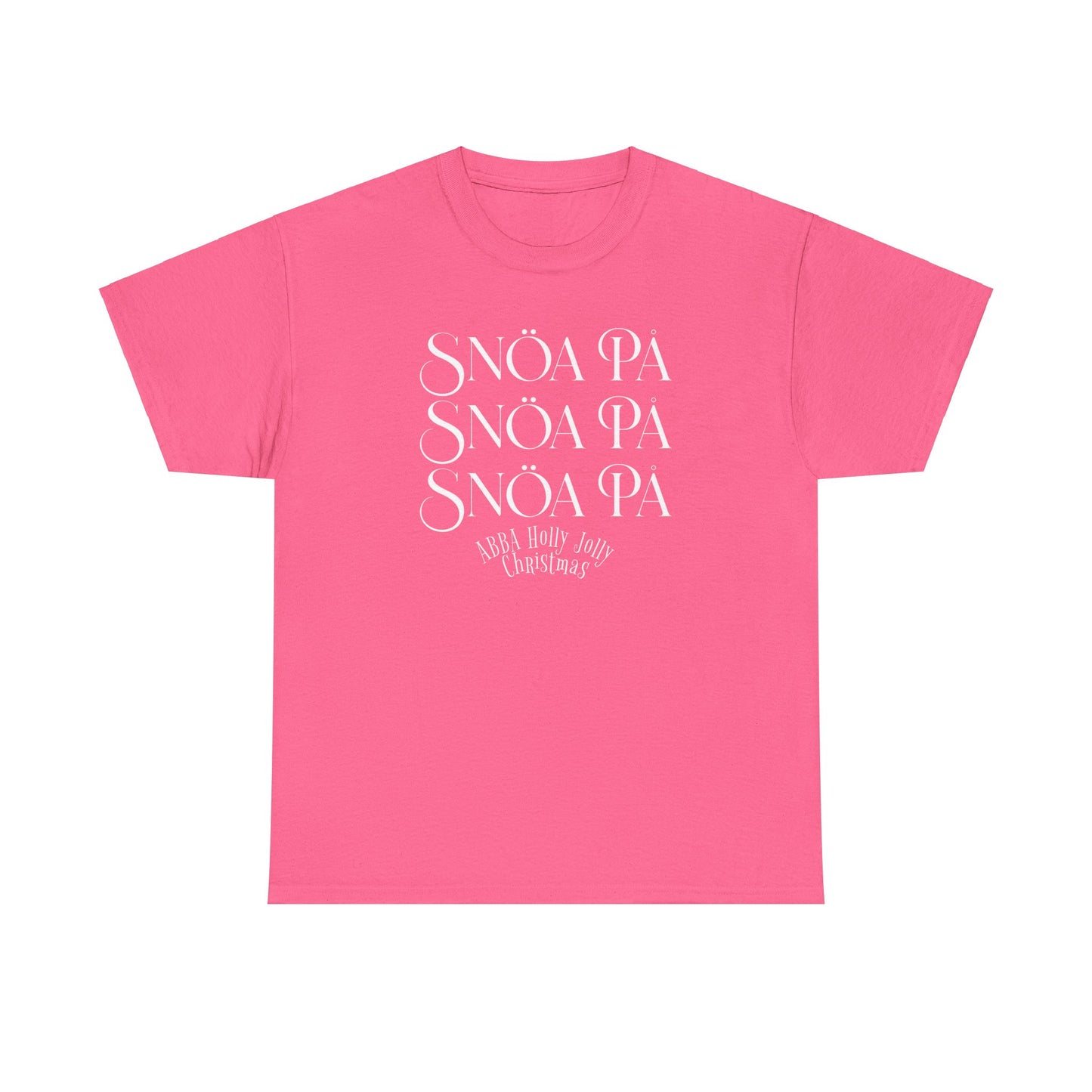 Snoa Pa T Shirt - Abba Holly Jolly Christmas Show (Many Colors)