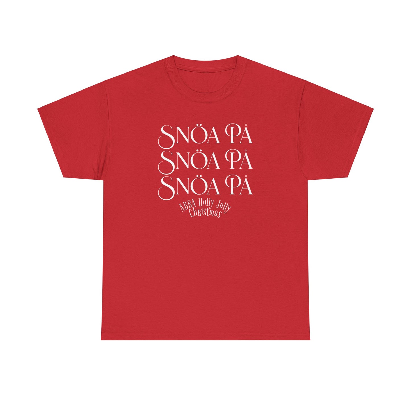 Snoa Pa T Shirt - Abba Holly Jolly Christmas Show (Many Colors)