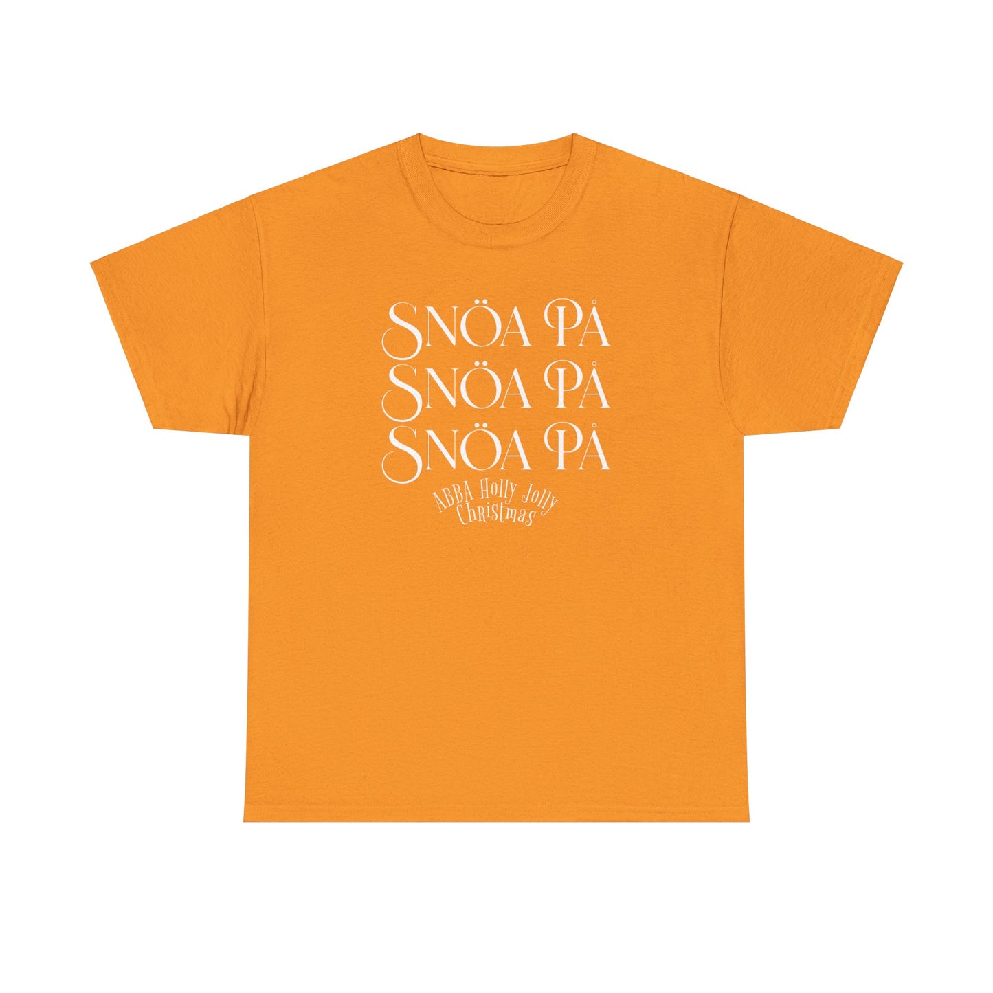 Snoa Pa T Shirt - Abba Holly Jolly Christmas Show (Many Colors)