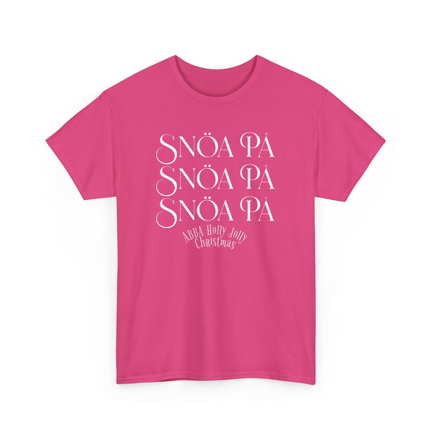 Snoa Pa T Shirt - Abba Holly Jolly Christmas Show (Many Colors)