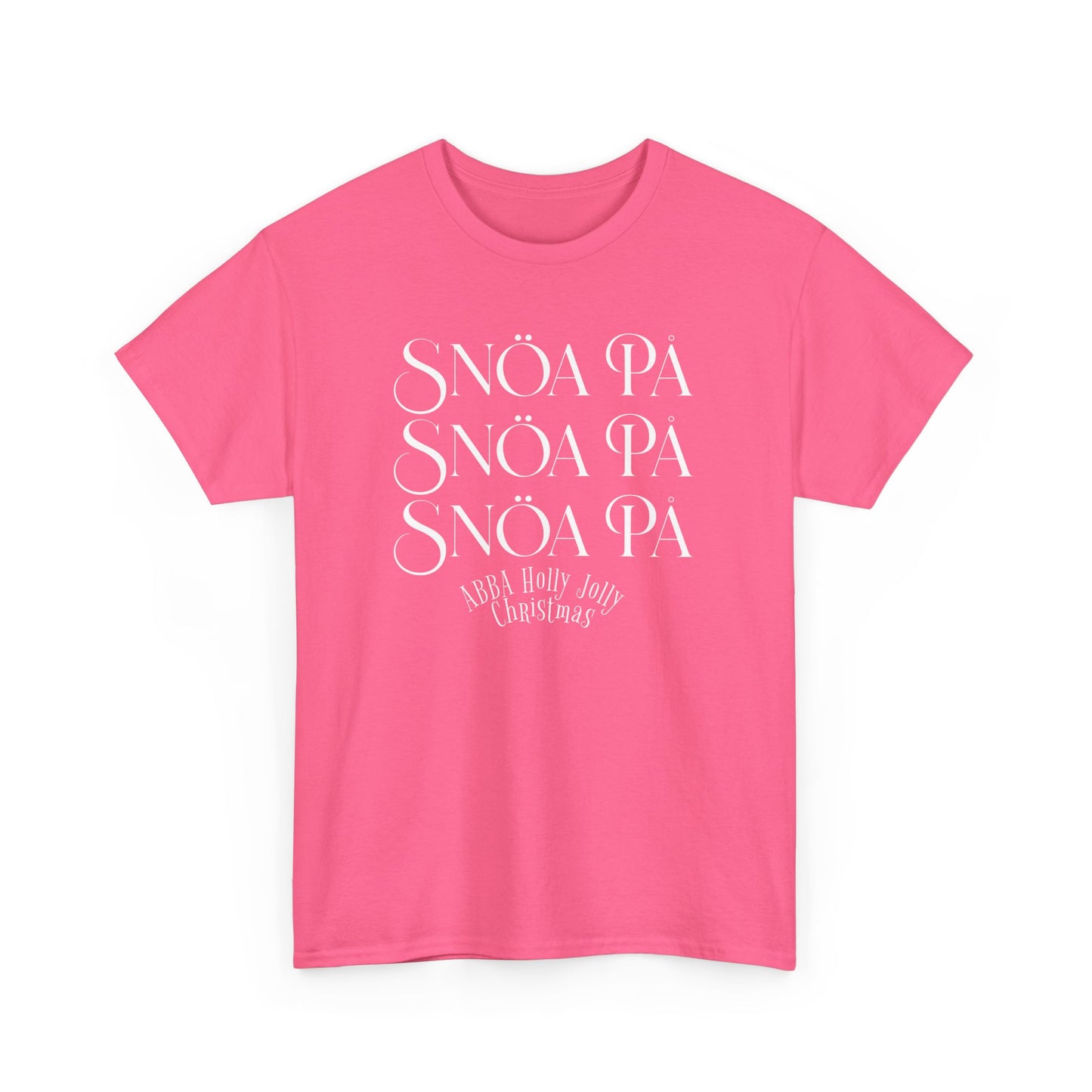Snoa Pa T Shirt - Abba Holly Jolly Christmas Show (Many Colors)