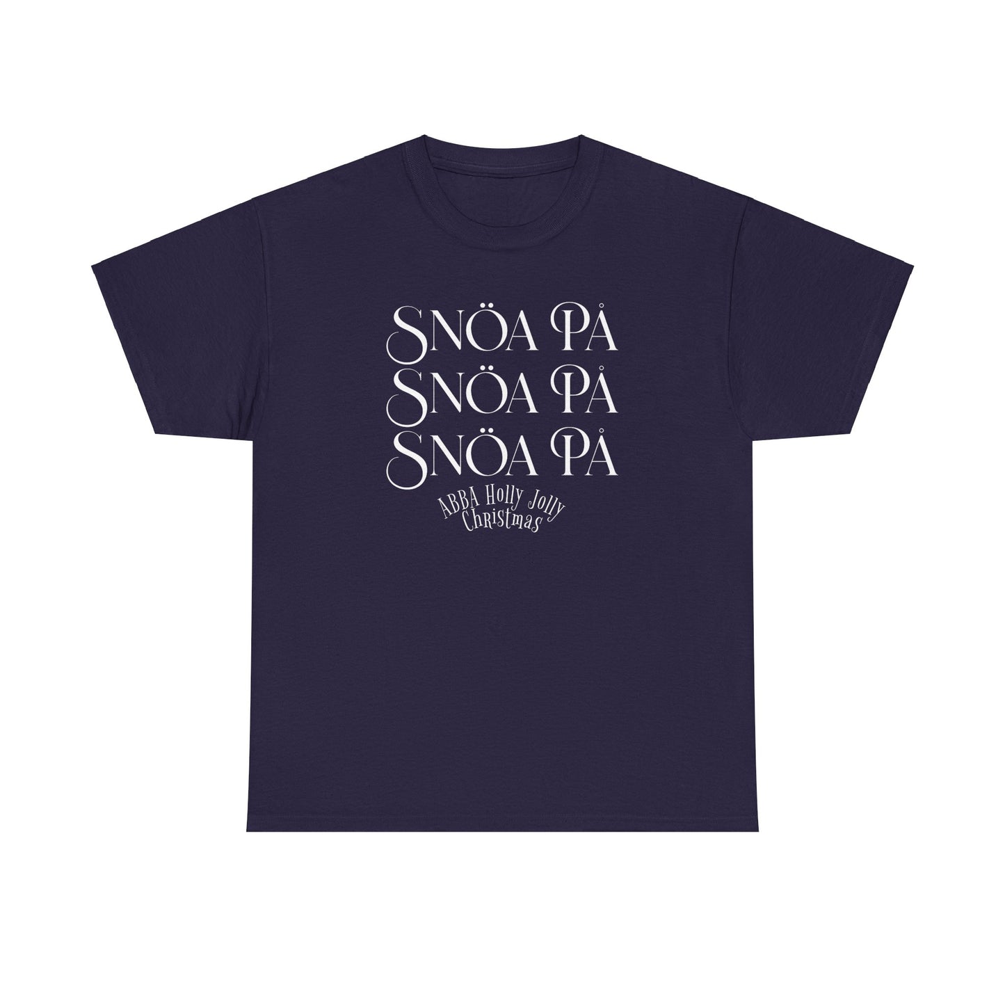 Snoa Pa T Shirt - Abba Holly Jolly Christmas Show (Many Colors)