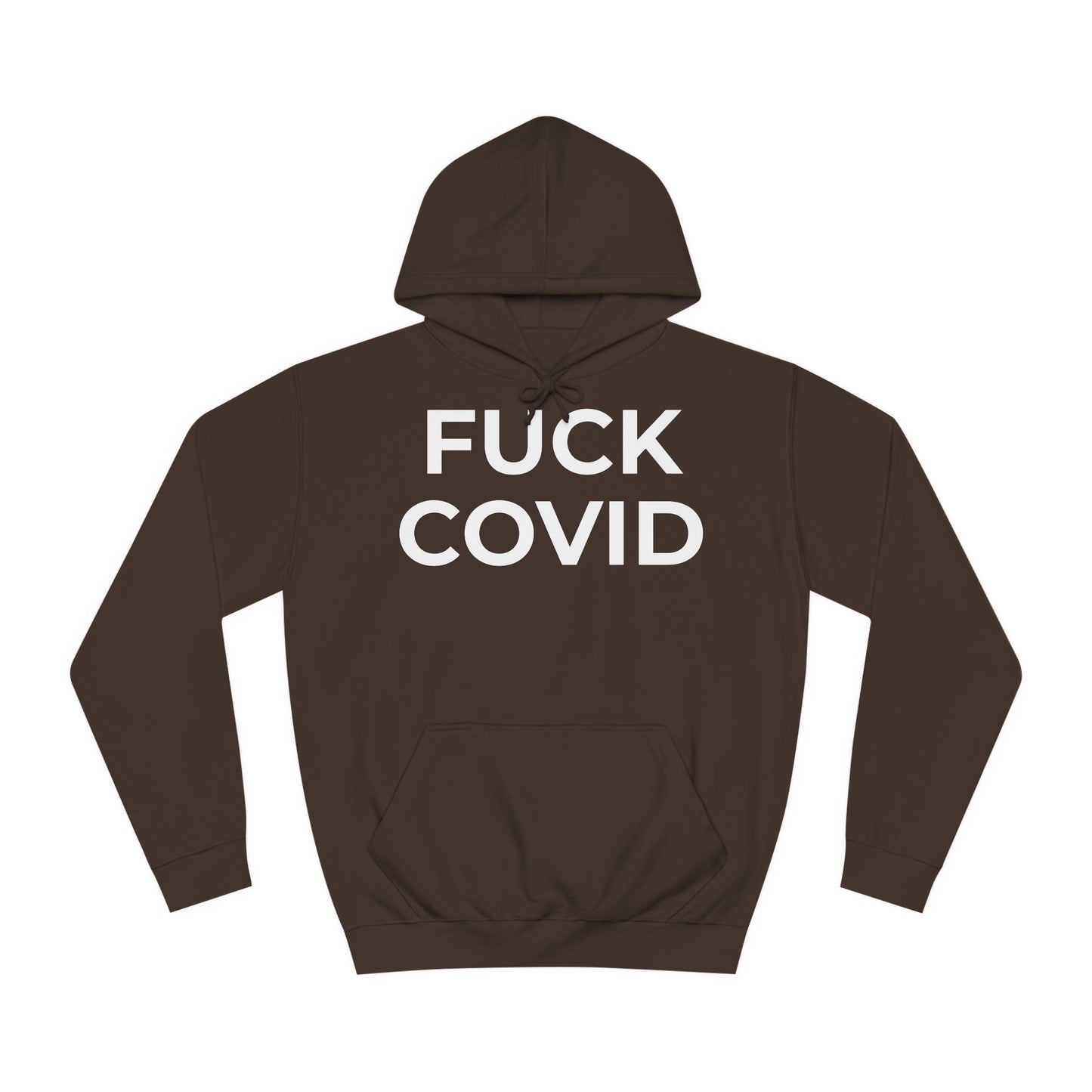 "FUCK COVID" - Unisex College Hoodie