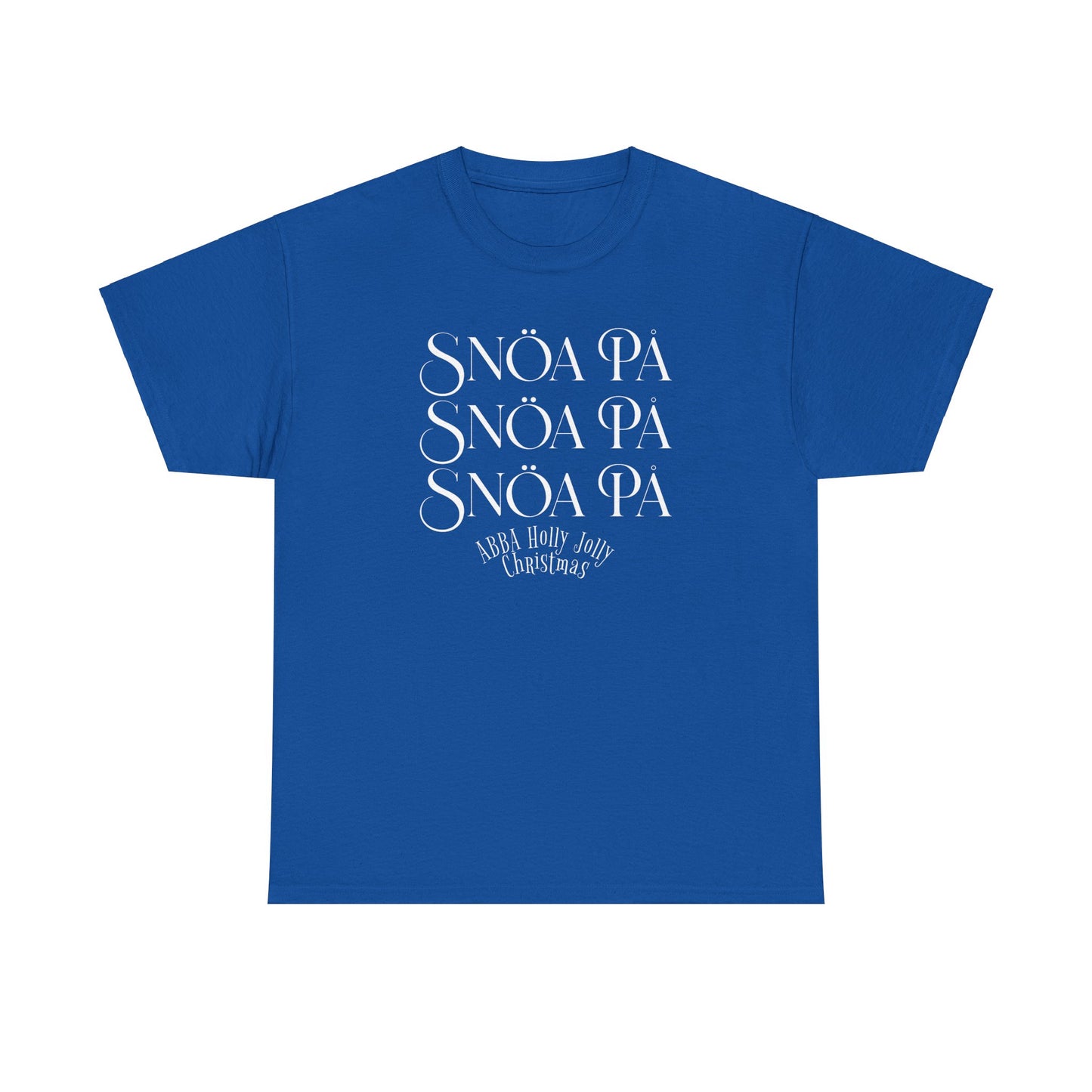 Snoa Pa T Shirt - Abba Holly Jolly Christmas Show (Many Colors)