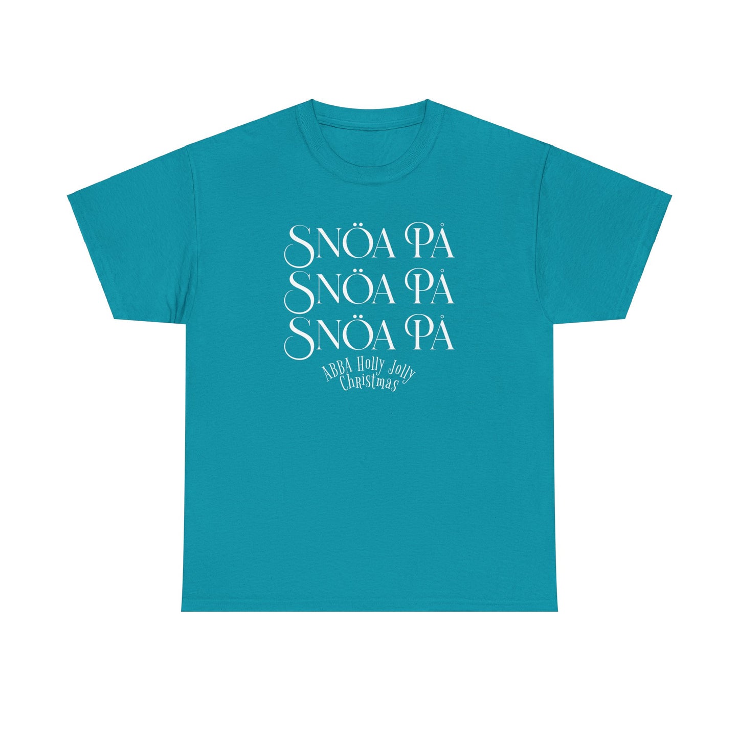 Snoa Pa T Shirt - Abba Holly Jolly Christmas Show (Many Colors)