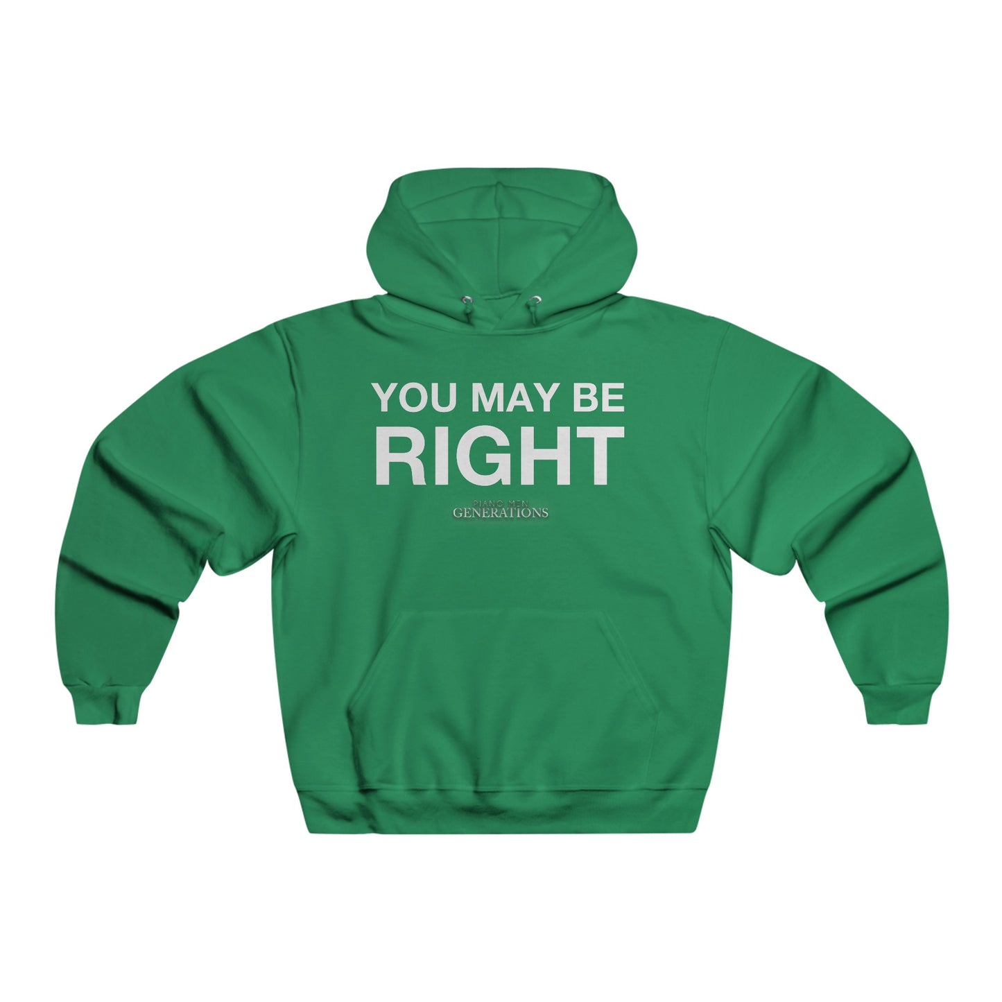 Men's NUBLEND® Hooded Sweatshirt - You May Be RIght/I May Be Crazy