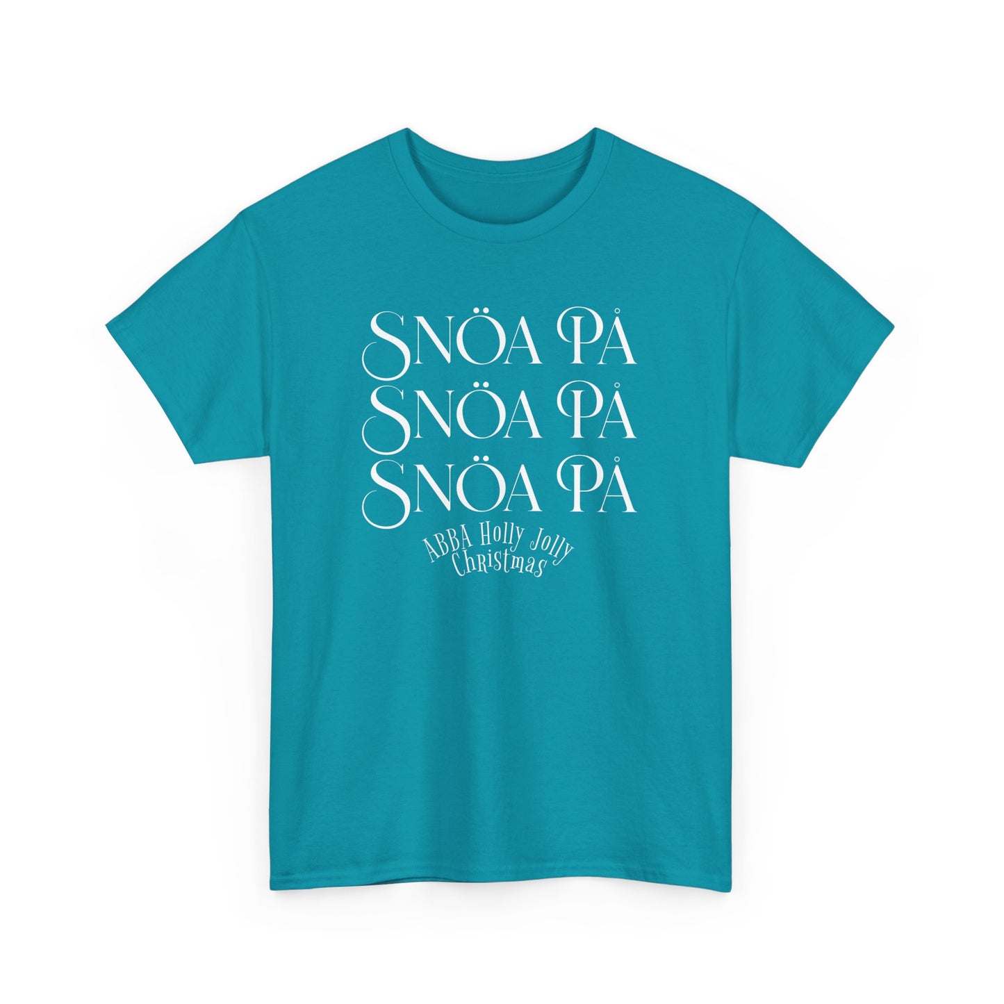Snoa Pa T Shirt - Abba Holly Jolly Christmas Show (Many Colors)