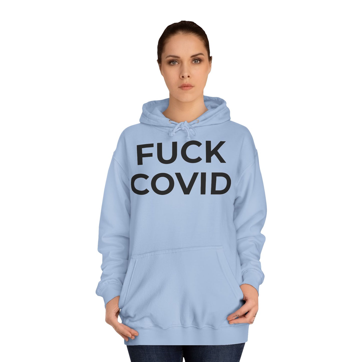 "FUCK COVID" - Unisex College Hoodie