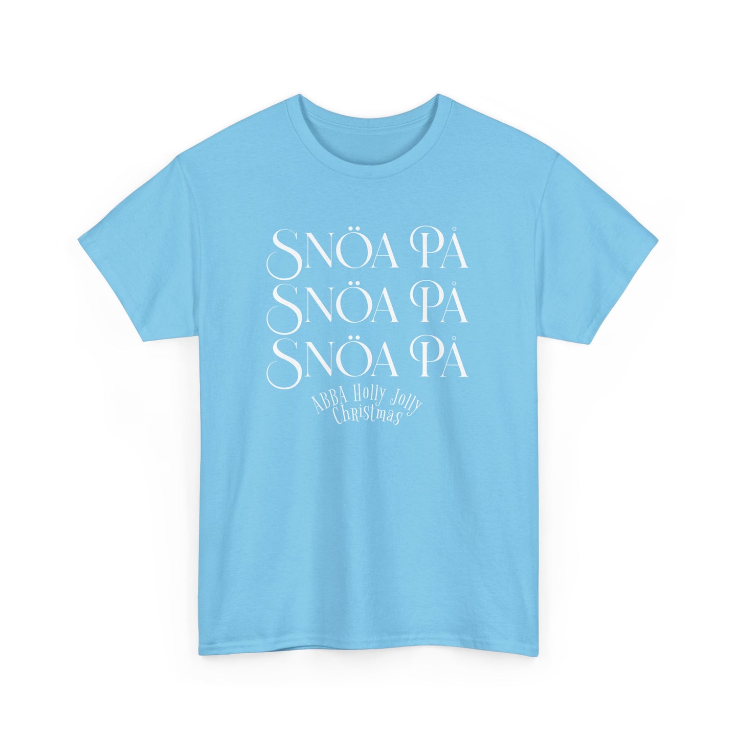 Snoa Pa T Shirt - Abba Holly Jolly Christmas Show (Many Colors)