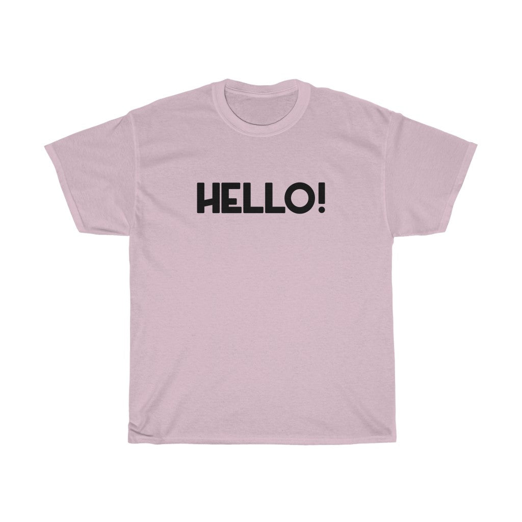 "Hello!" - Unisex Heavy Cotton Tee