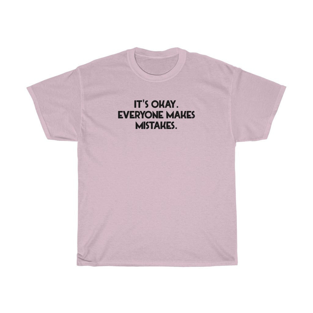 "Everyone Makes Mistakes" - Unisex Heavy Cotton Tee
