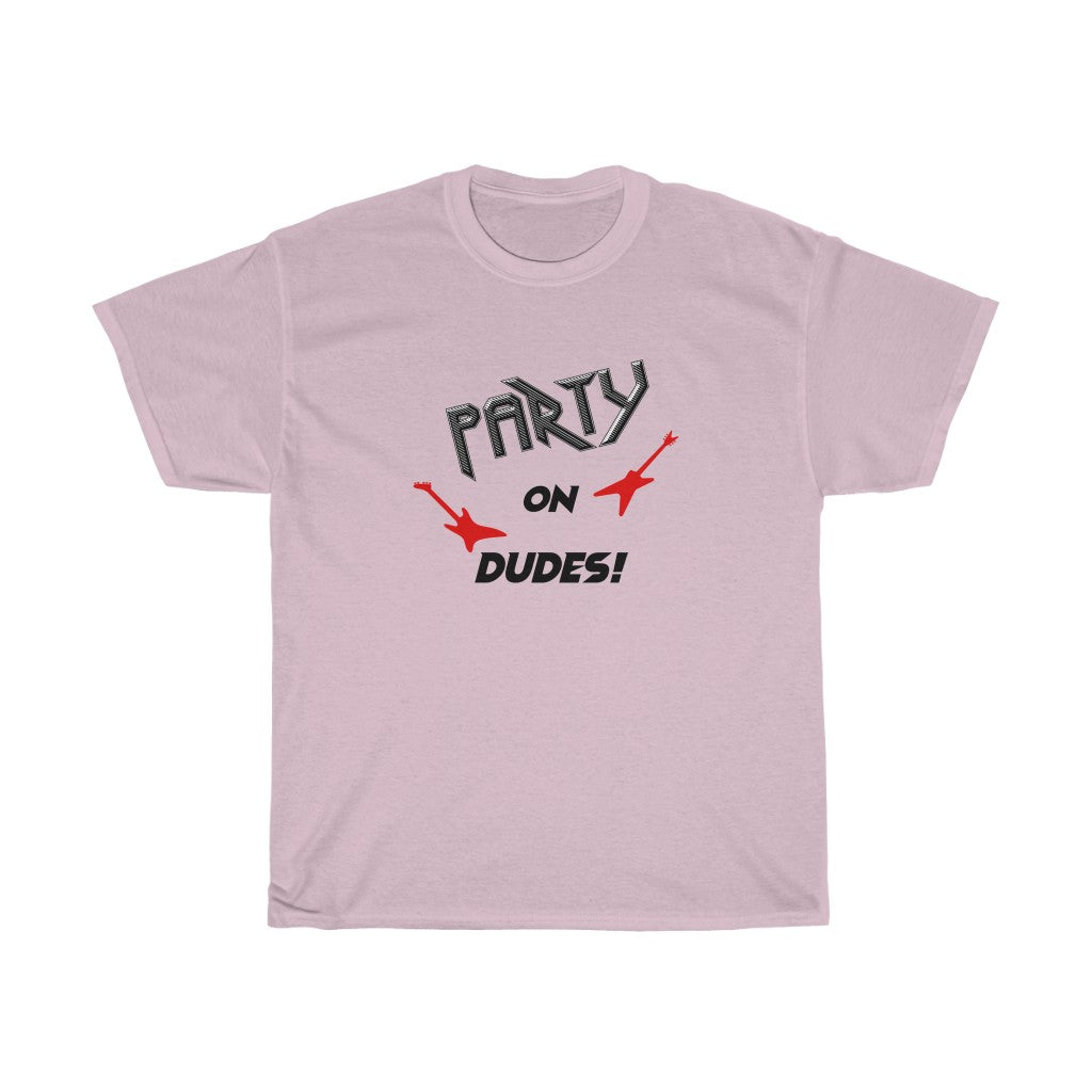 "Party On" - Unisex Heavy Cotton Tee
