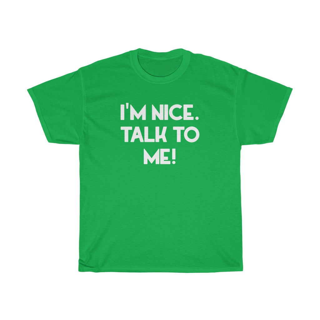 "Talk To Me" - Unisex Heavy Cotton Tee