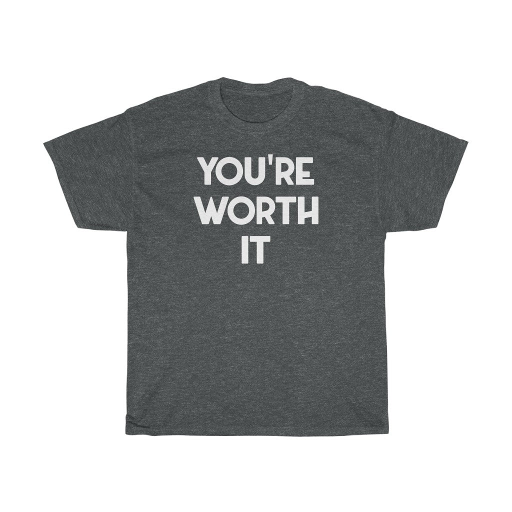 "Worth It" - Unisex Heavy Cotton Tee