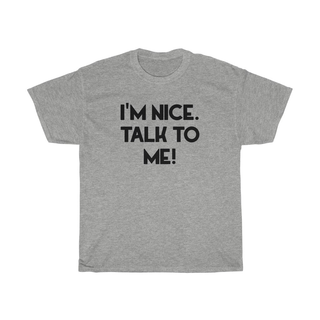 "Talk To Me" - Unisex Heavy Cotton Tee
