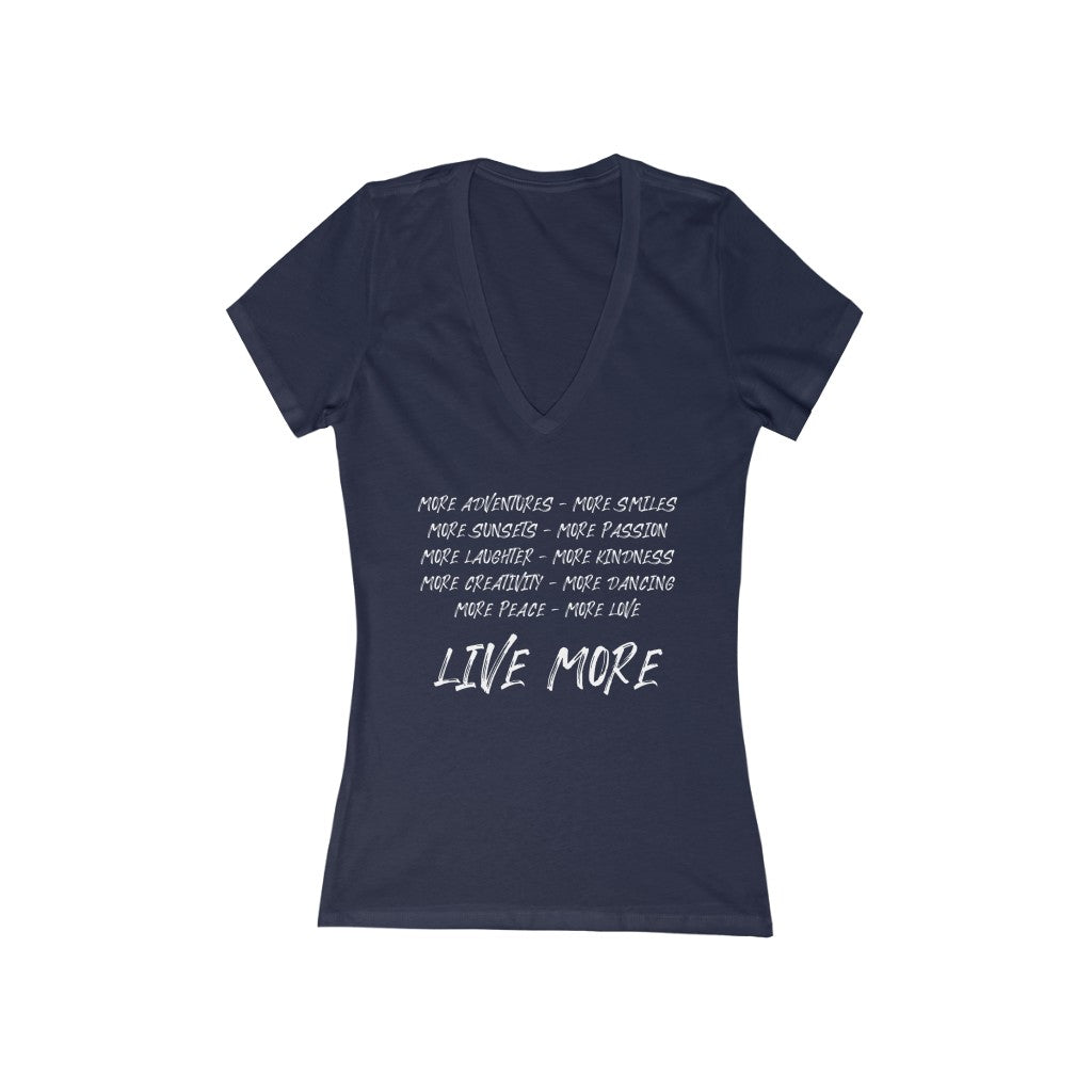 "LIVE MORE" - Women's Jersey Short Sleeve Deep V-Neck Tee