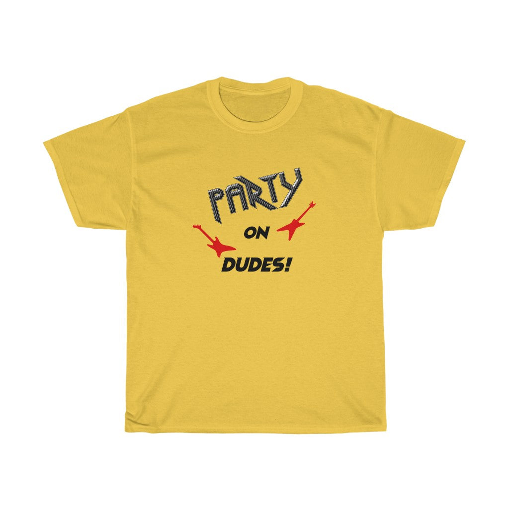 "Party On" - Unisex Heavy Cotton Tee