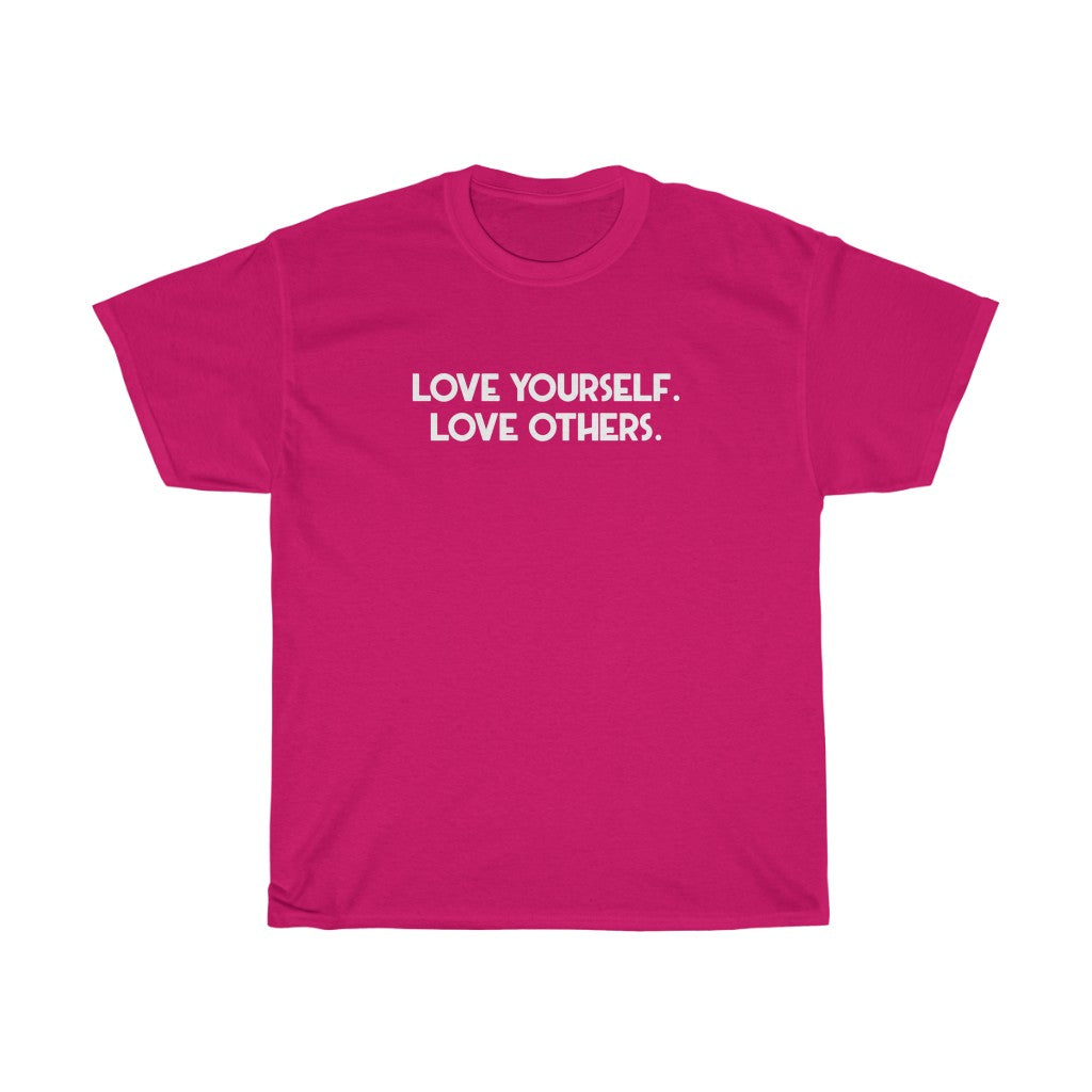"Love Yourself. Love Others" - Unisex Heavy Cotton Tee