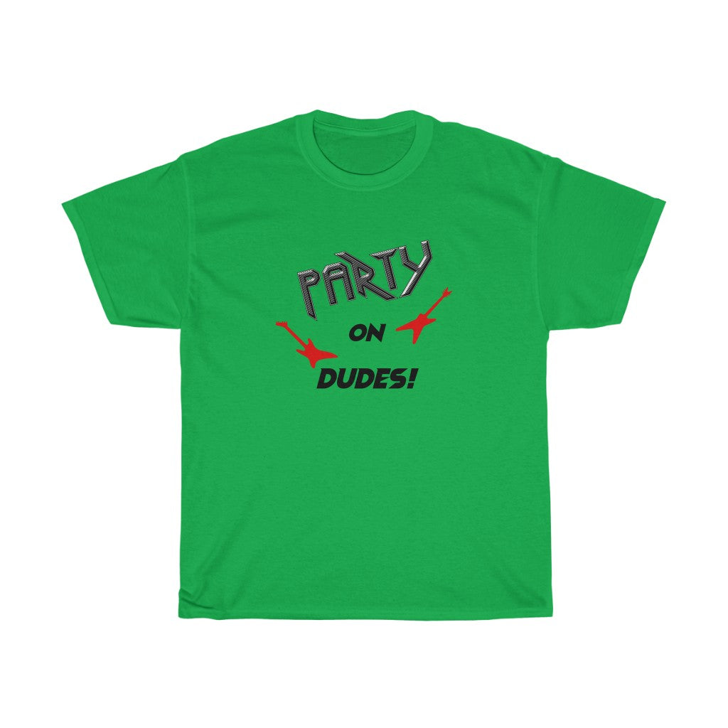 "Party On" - Unisex Heavy Cotton Tee