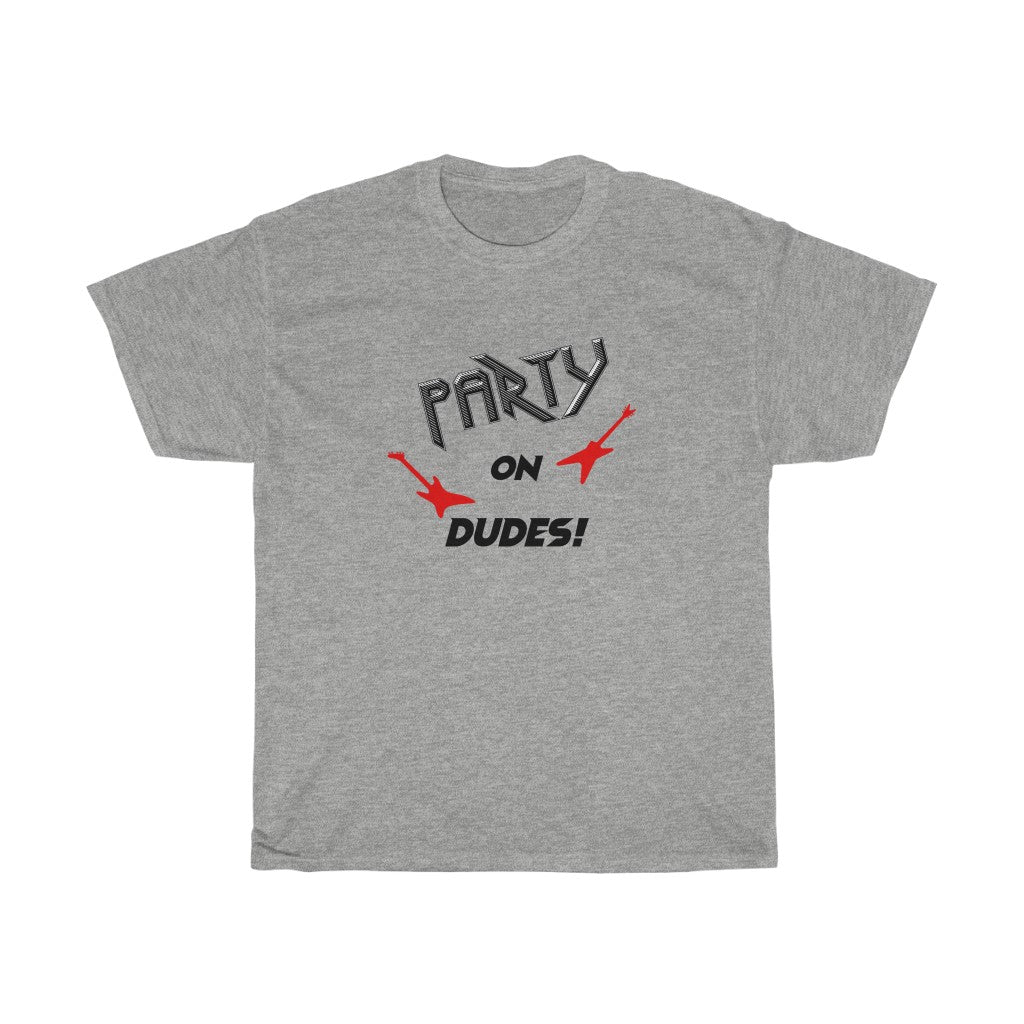 "Party On" - Unisex Heavy Cotton Tee