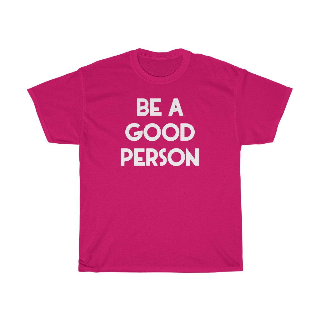 "Good Person" - Unisex Heavy Cotton Tee