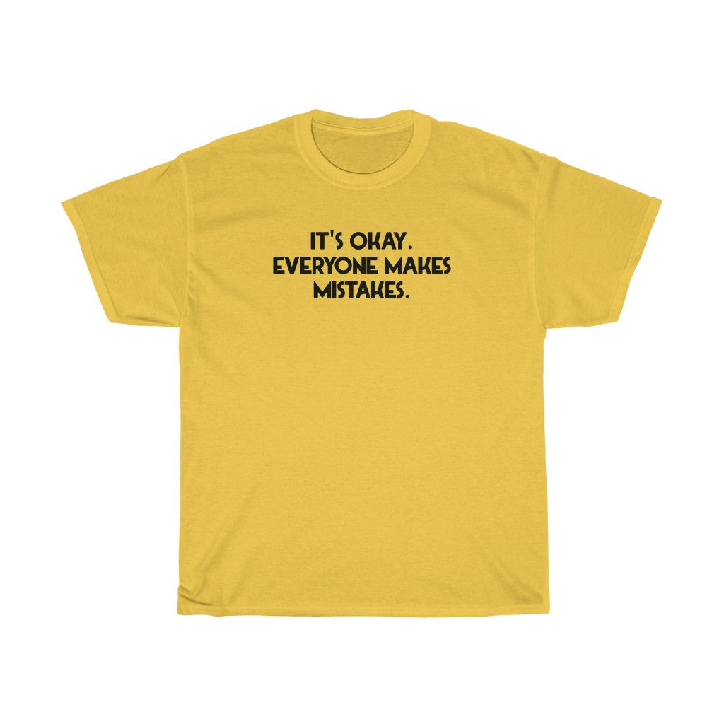 "Everyone Makes Mistakes" - Unisex Heavy Cotton Tee