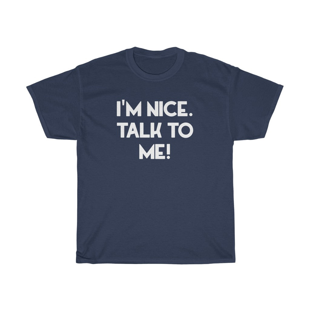 "Talk To Me" - Unisex Heavy Cotton Tee