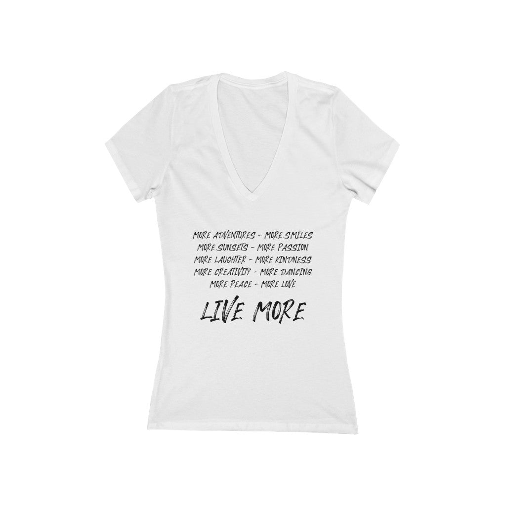 "LIVE MORE" - Women's Jersey Short Sleeve Deep V-Neck Tee