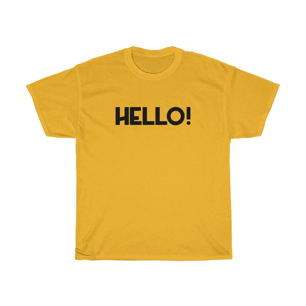 "Hello!" - Unisex Heavy Cotton Tee