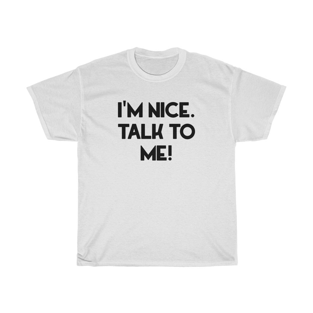 "Talk To Me" - Unisex Heavy Cotton Tee
