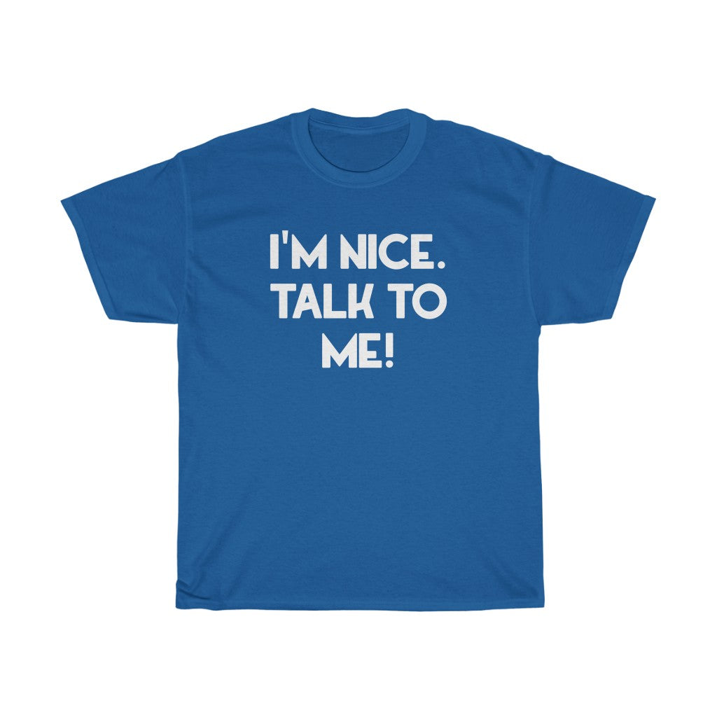"Talk To Me" - Unisex Heavy Cotton Tee