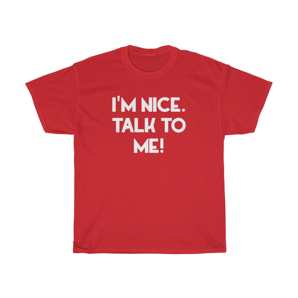 "Talk To Me" - Unisex Heavy Cotton Tee