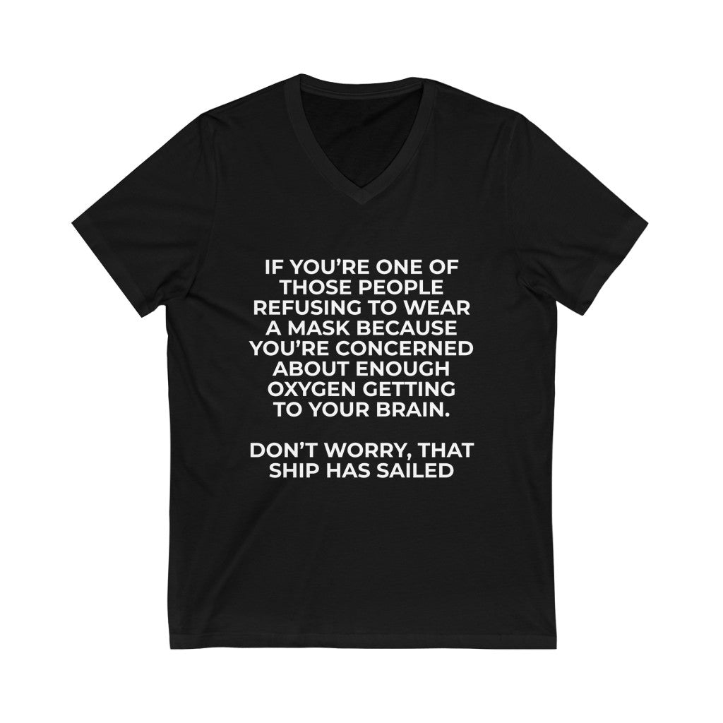 "SHIP HAS SAILED" - Unisex Jersey Short Sleeve V-Neck Tee