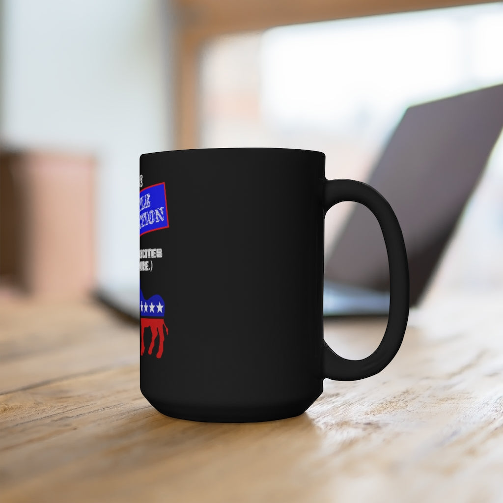 "ELECTILE DYSFUNCTION" - Black Mug 15oz