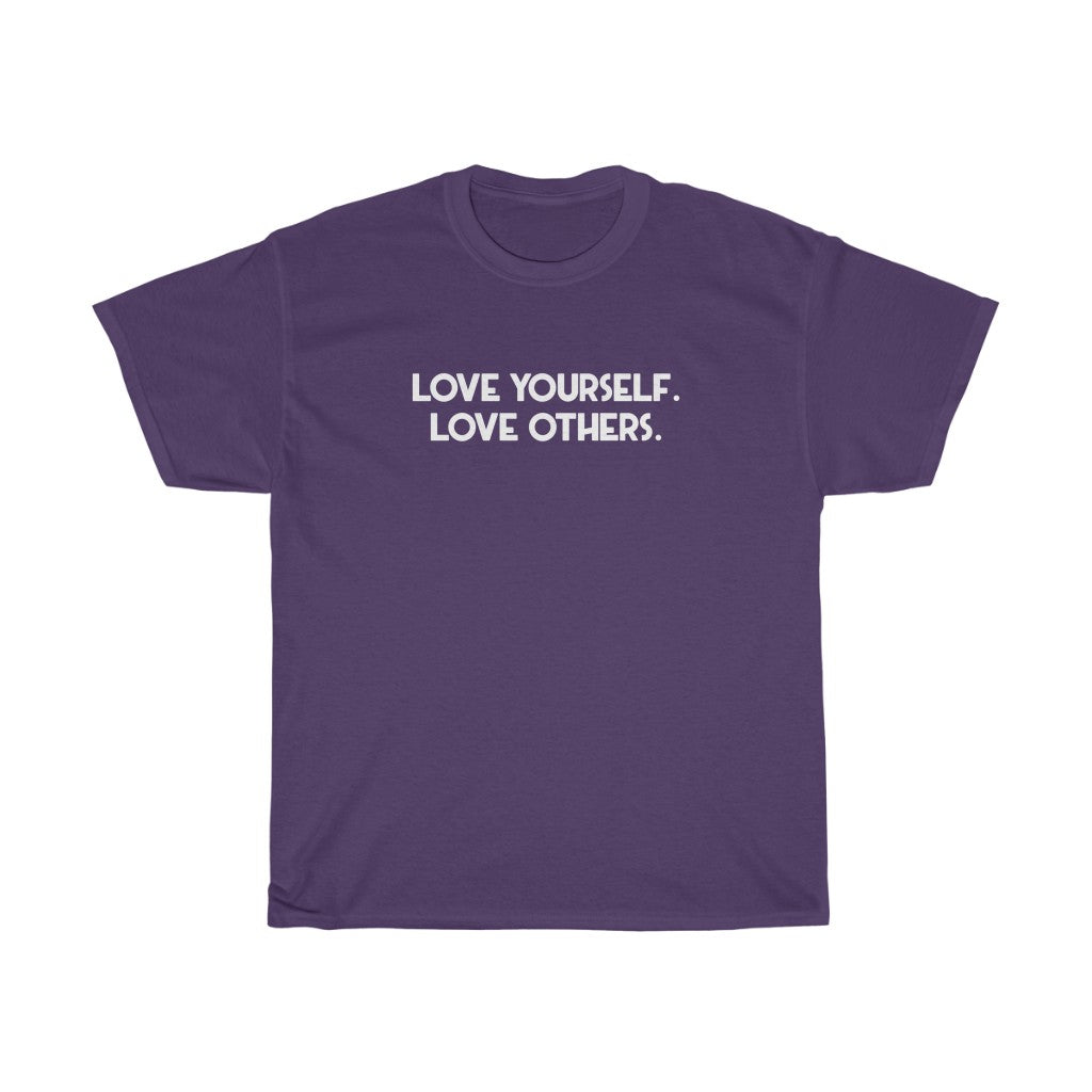 "Love Yourself. Love Others" - Unisex Heavy Cotton Tee