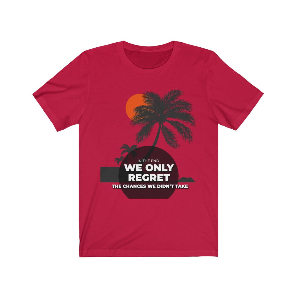 "WE ONLY REGRET #2" - Unisex Jersey Short Sleeve Tee
