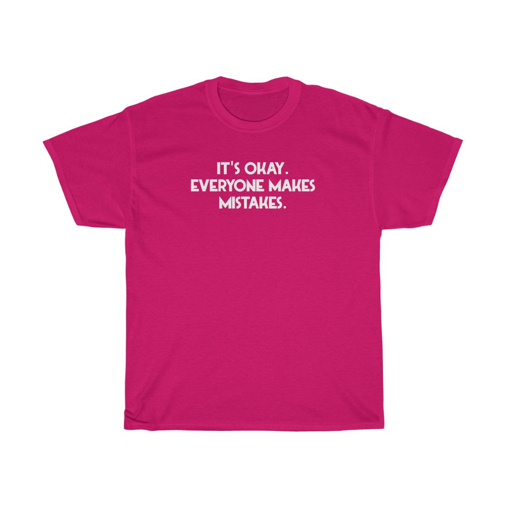 "Everyone Makes Mistakes" - Unisex Heavy Cotton Tee