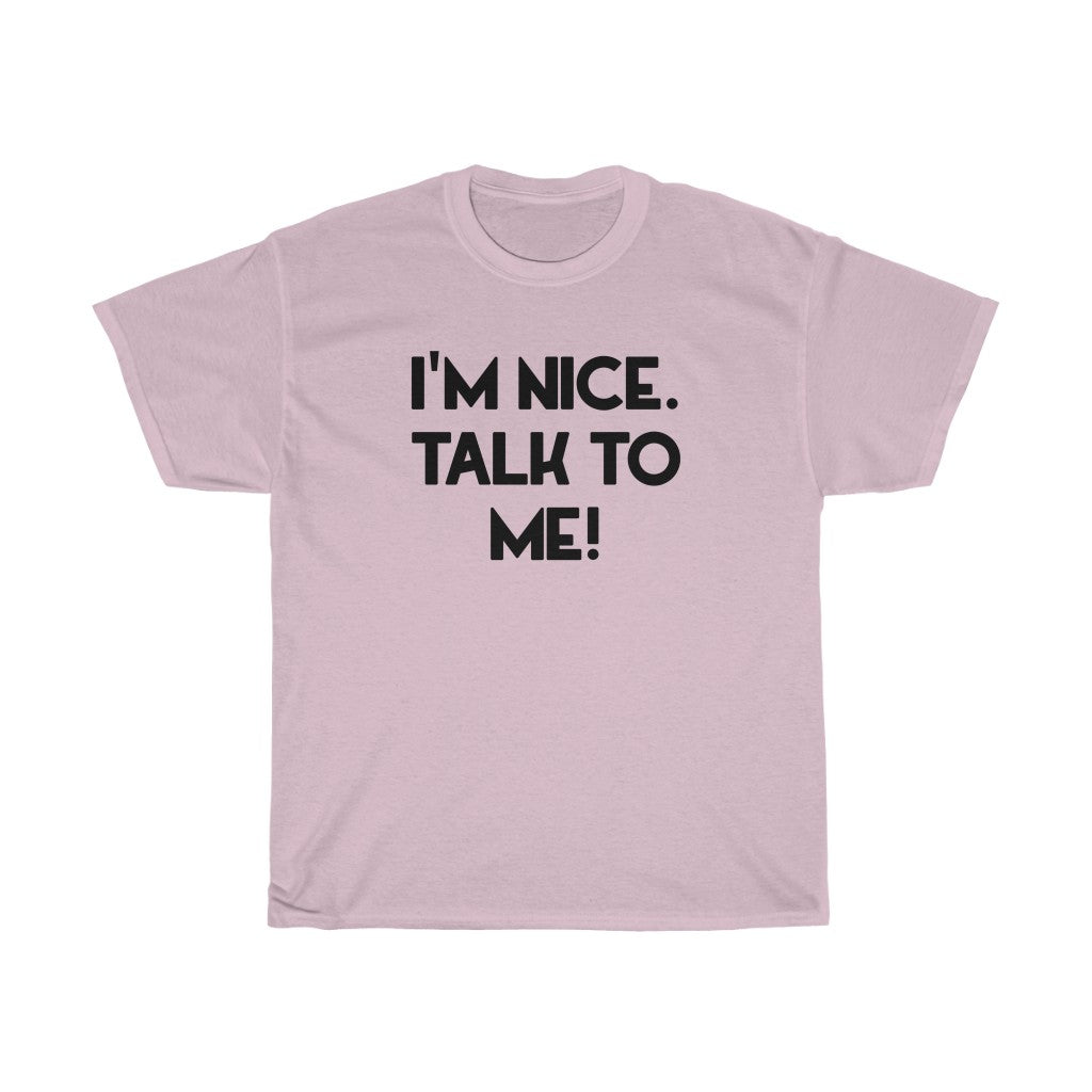 "Talk To Me" - Unisex Heavy Cotton Tee