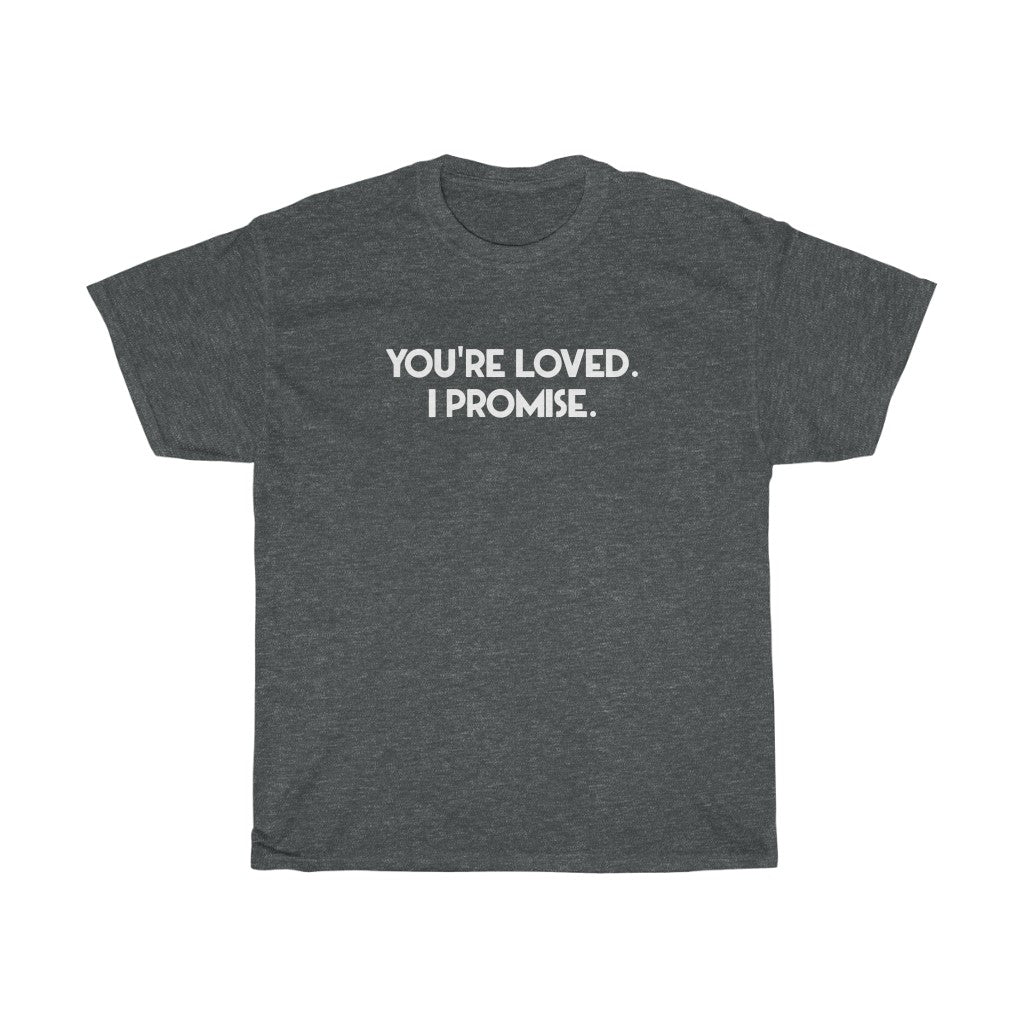"You're Loved" - Unisex Heavy Cotton Tee