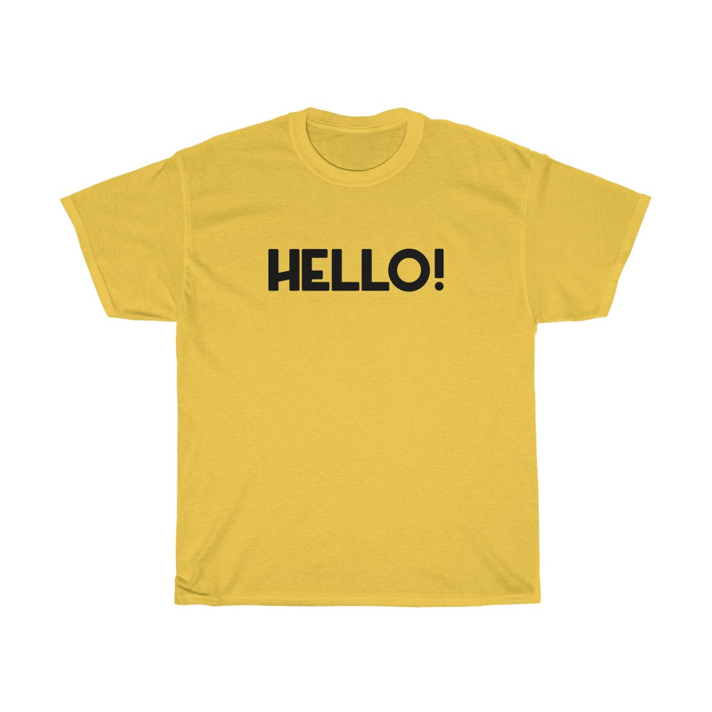 "Hello!" - Unisex Heavy Cotton Tee